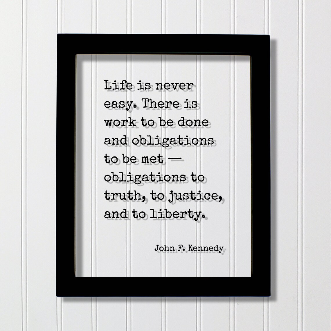 John F Kennedy Quote: Life Is Never Easy Art Print