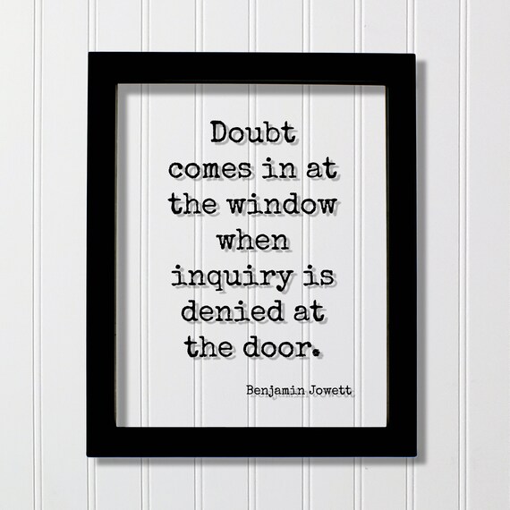 Benjamin Jowett Quote Doubt Comes In at the Window Typewriter Print