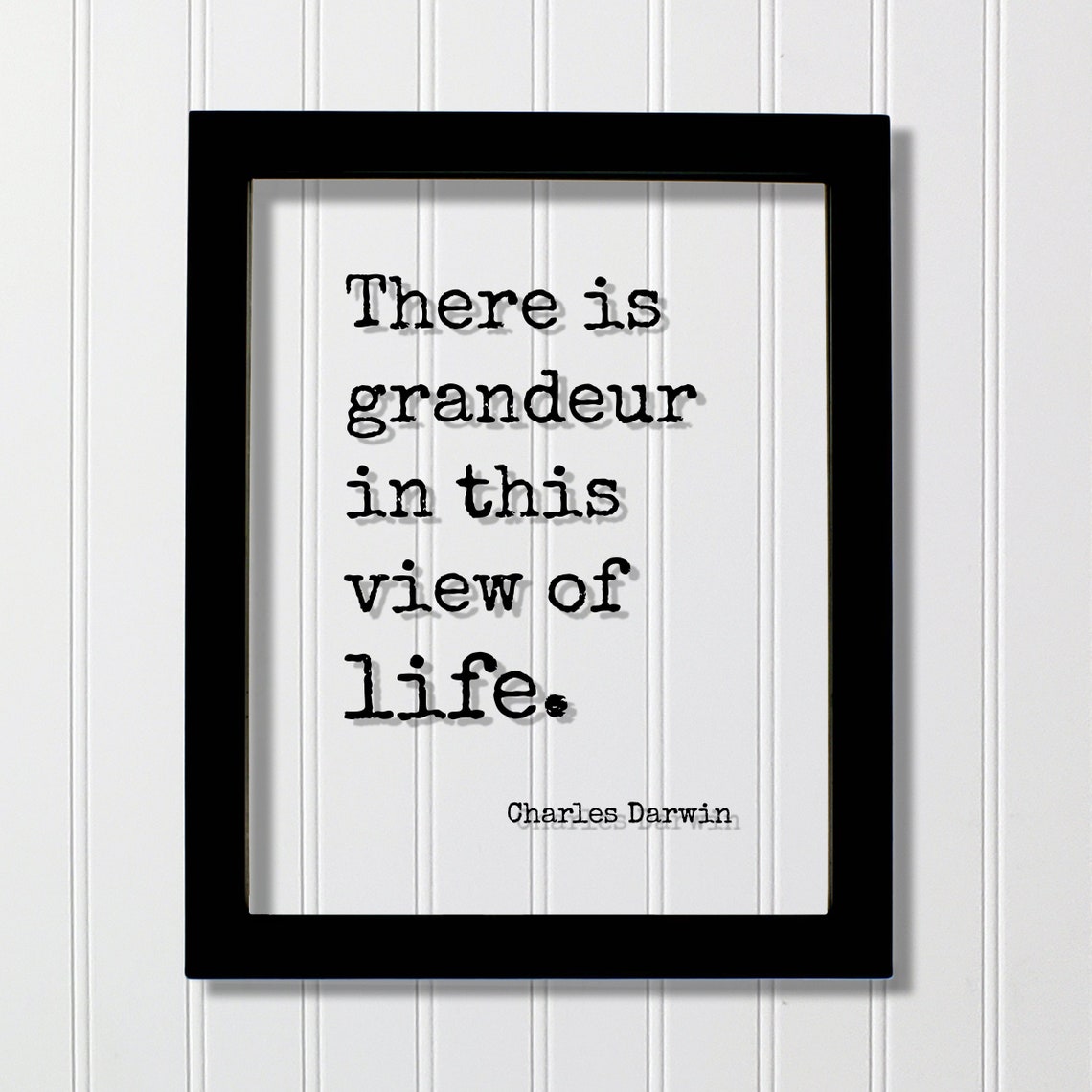 Charles Darwin There Is Grandeur In This View Of Life Quote Print