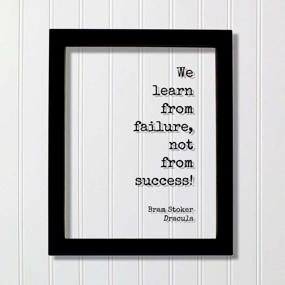 Bram Stoker Dracula We Learn From Failure Motivational Quote Poster