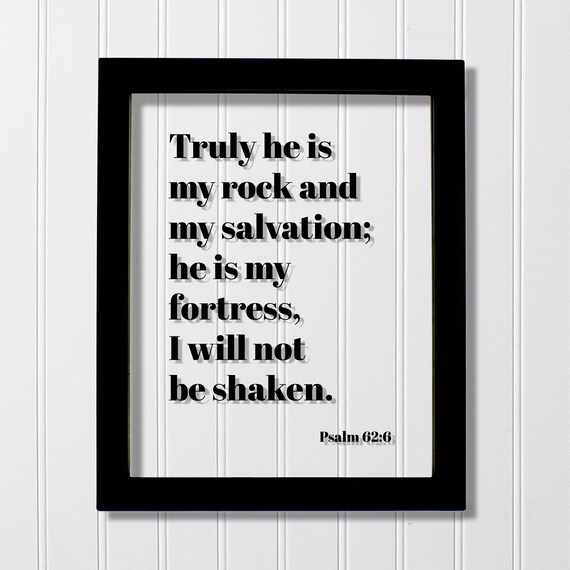 Psalm 62:6 My Rock And Salvation Floating Scripture Verse Poster