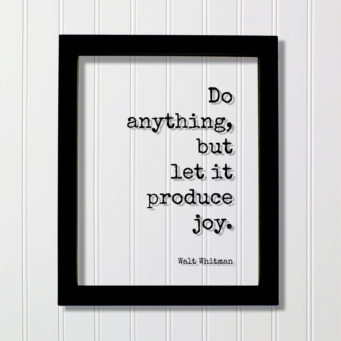 Walt Whitman Do Anything But Let It Produce Joy Quote Wall Art