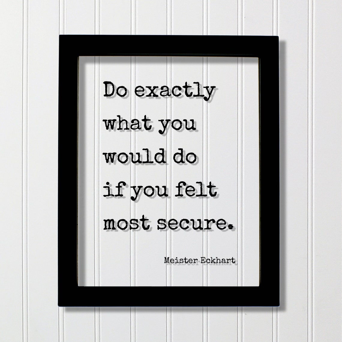 Meister Eckhart Do What You Would Do If Most Secure Quote Poster