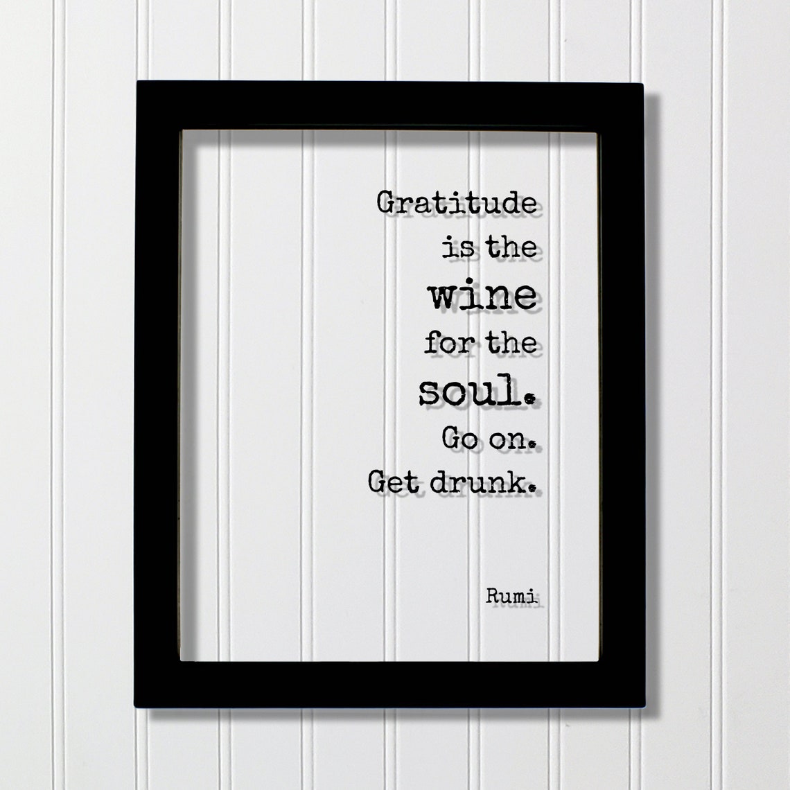 Rumi Gratitude Is the Wine for the Soul Quote Floating Sign Poster