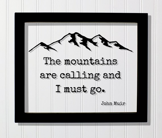 John Muir Mountains Are Calling Quote Travel Poster