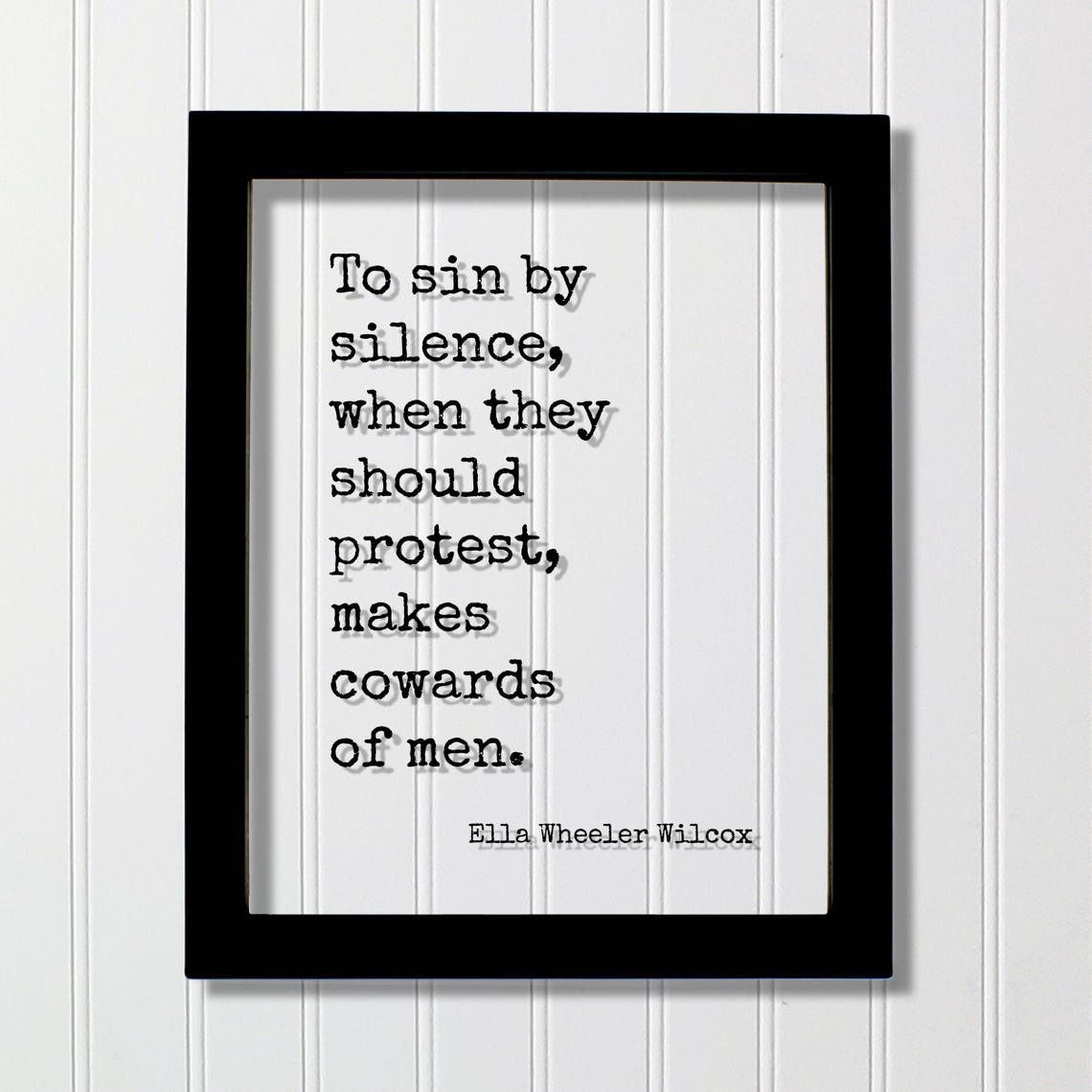 Ella Wheeler Wilcox Sin By Silence Protest Makes Cowards Quote Poster