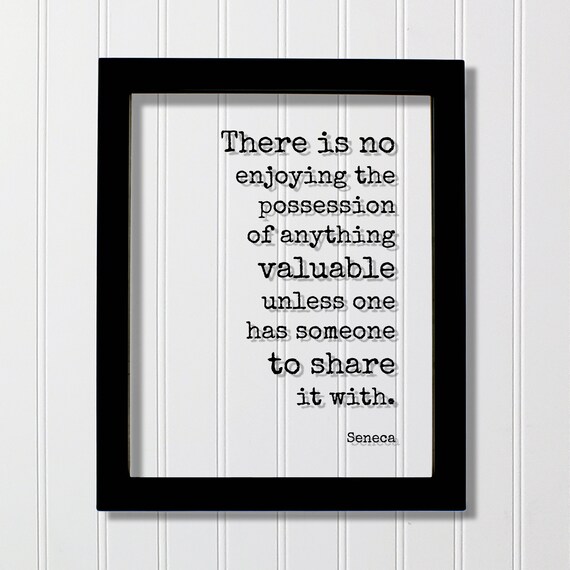 Seneca Sharing Quote Minimalist Typography Philosophy Wall Poster