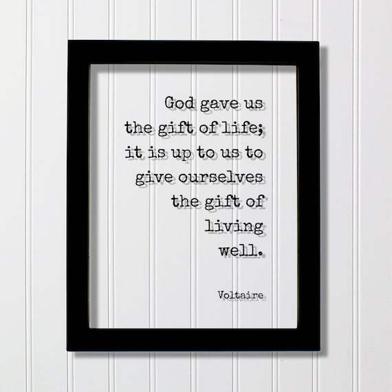 Voltaire Gift of Living Well Quote Poster Inspirational Minimalist Text