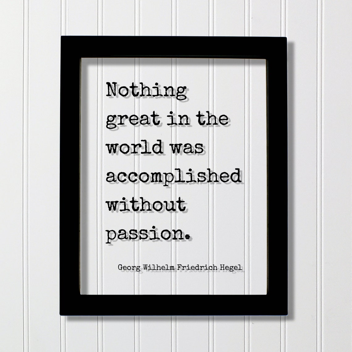 Hegel Passion Quote Nothing Great Accomplished Motivational Print