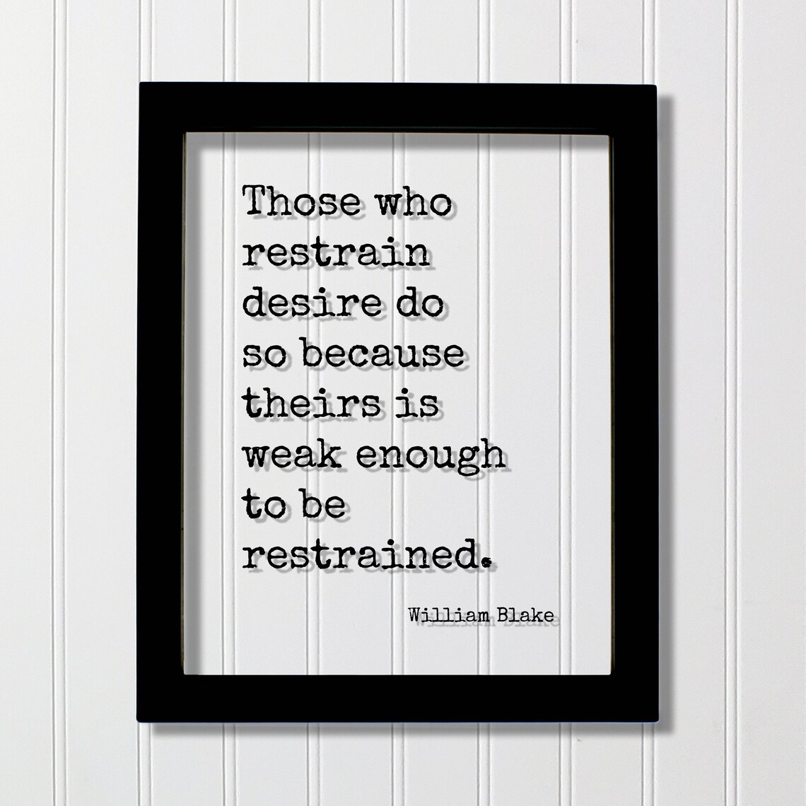 William Blake Restrain Desire Floating Frame Motivational Quote Art Poster