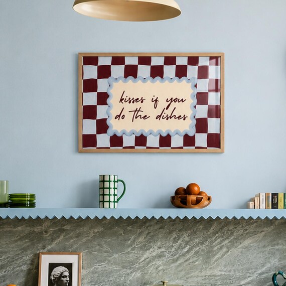 Kisses If You Do The Dishes Quote Poster