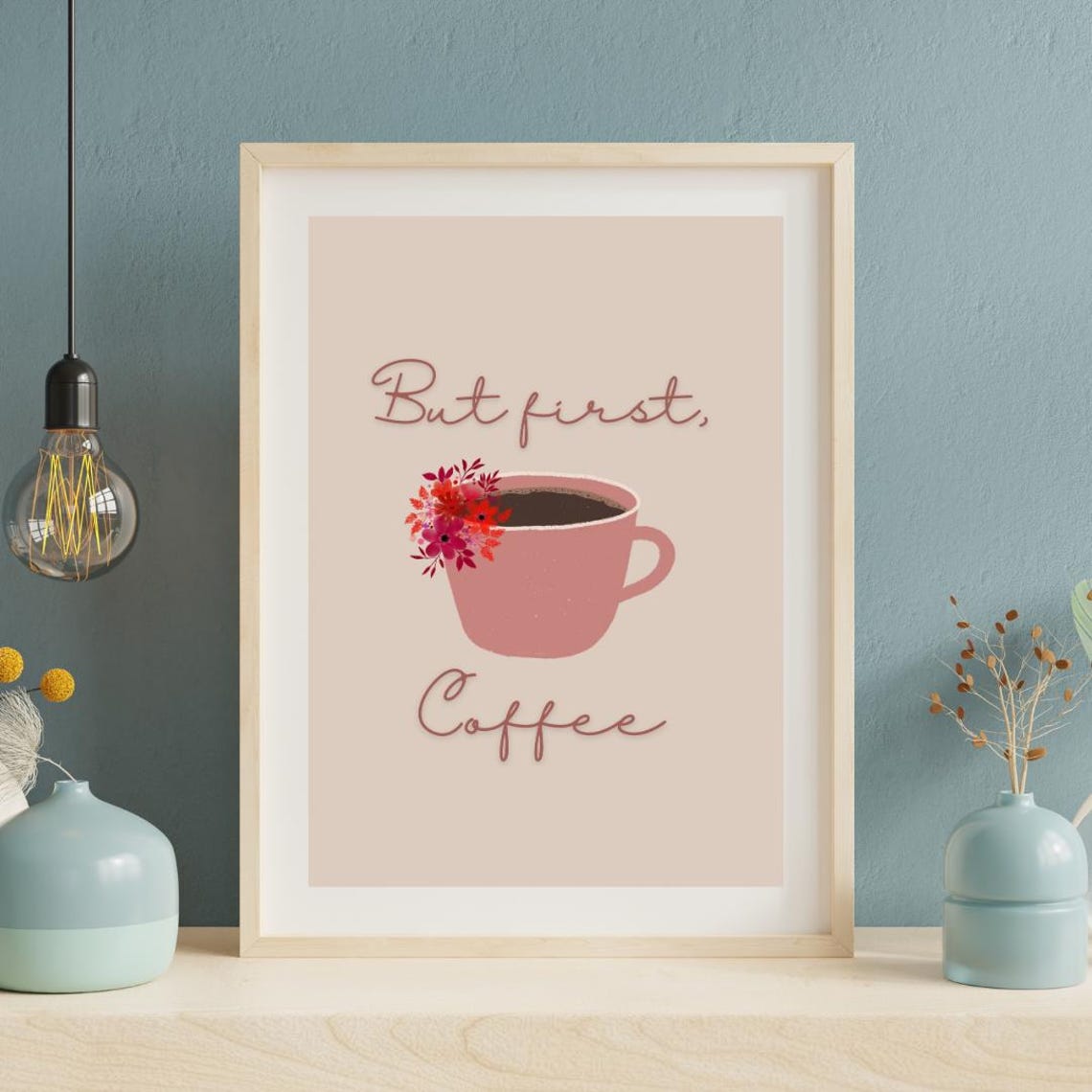 But First Coffee Pink Floral Coffee Cup Blush Kitchen Quote Poster