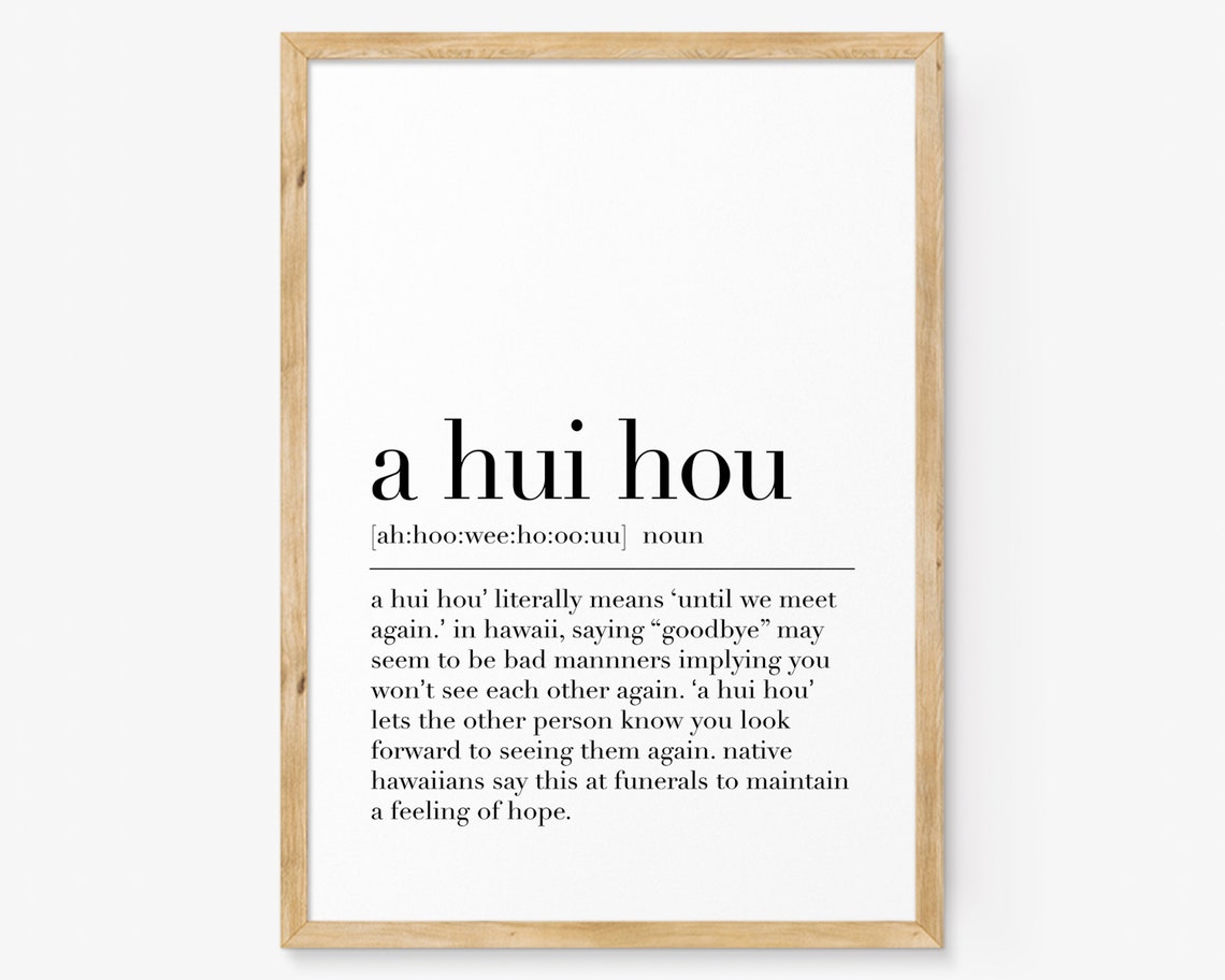 A Hui Hou Hawaiian Definition Poster Until We Meet Again Wall Decor