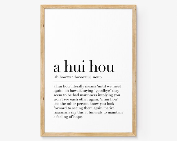 A Hui Hou A Hui Hou Definition Print A Hui Hou Quote Hawaiian Wall Decor Hawaiian Wall Art A Hui Hou Gifts