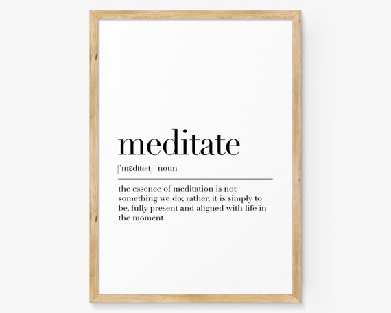 Meditate Definition Print Meditate Meditate Quote Poster Meditate Wall Art Meditate Gifts Wall Art Home Decor
