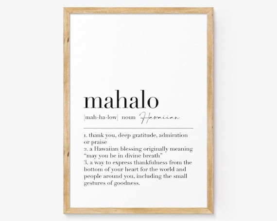 Mahalo Mahalo Quote Print Mahalo Definition Poster Hawaiian Wall Art Wall Decor Mahalo Quote Print