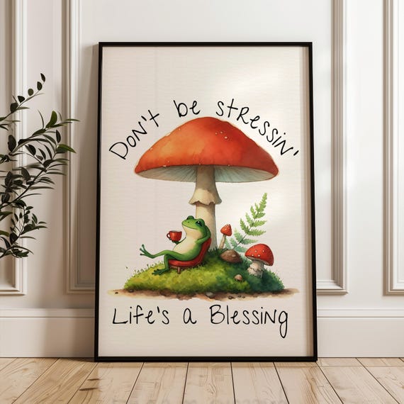 Frog Quote Dont Be Stressing Lifes A Blessing Wall Art Positive Affirmation Saying Fun Vintage Inspirational Painting Picture Matte Print