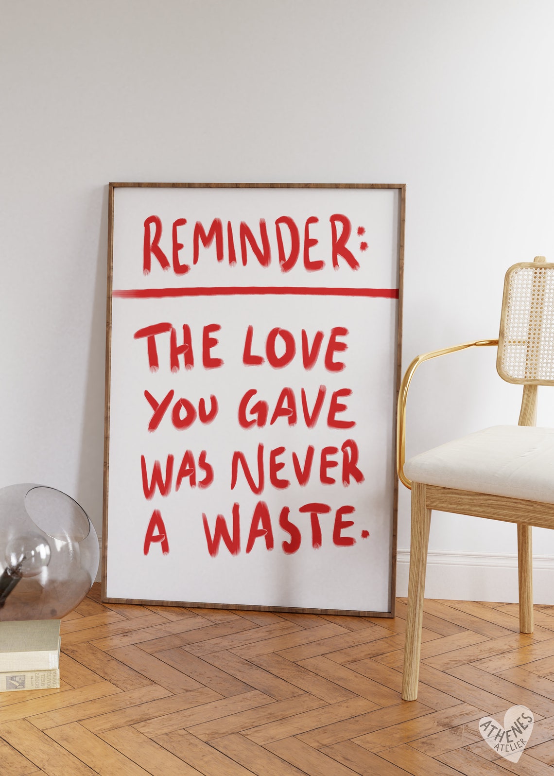 Reminder The Love You Gave Was Never A Waste Quote Affirmation Poster