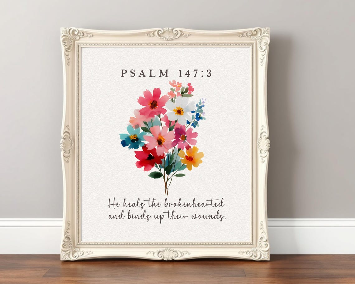 Psalm 147 He Heals The Brokenhearted Watercolor Floral Art Poster