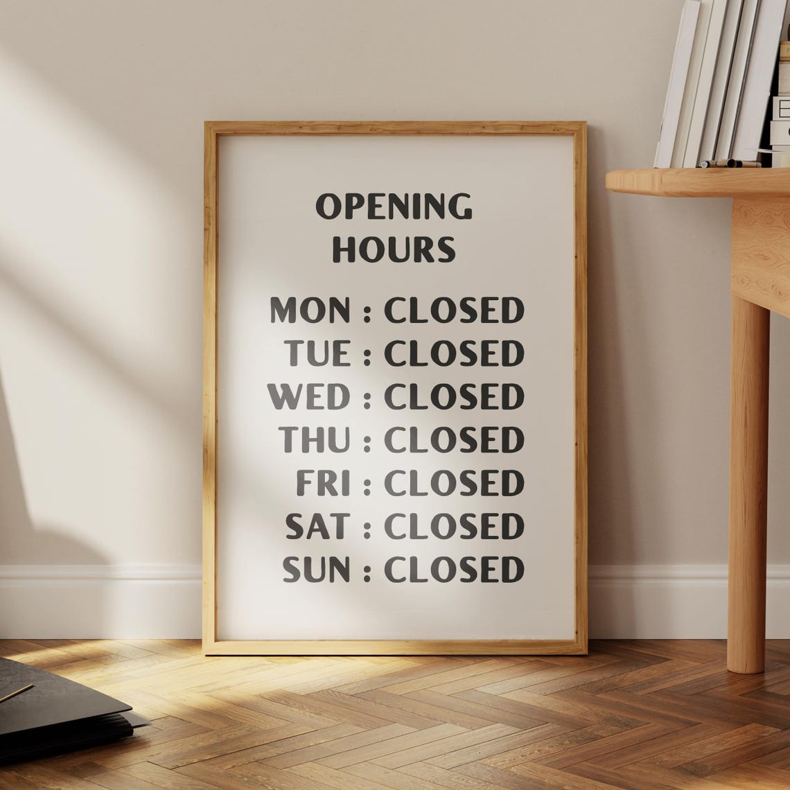 Opening Hours Funny Closed Every Day Spoof Sign Typography Poster - Image 4