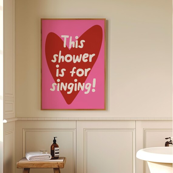 This Shower Is For Singing Art Print Trendy Wall Art Funny Bathroom Print Fun Bathroom Decor Dopamine Wall Art Maximalist Decor