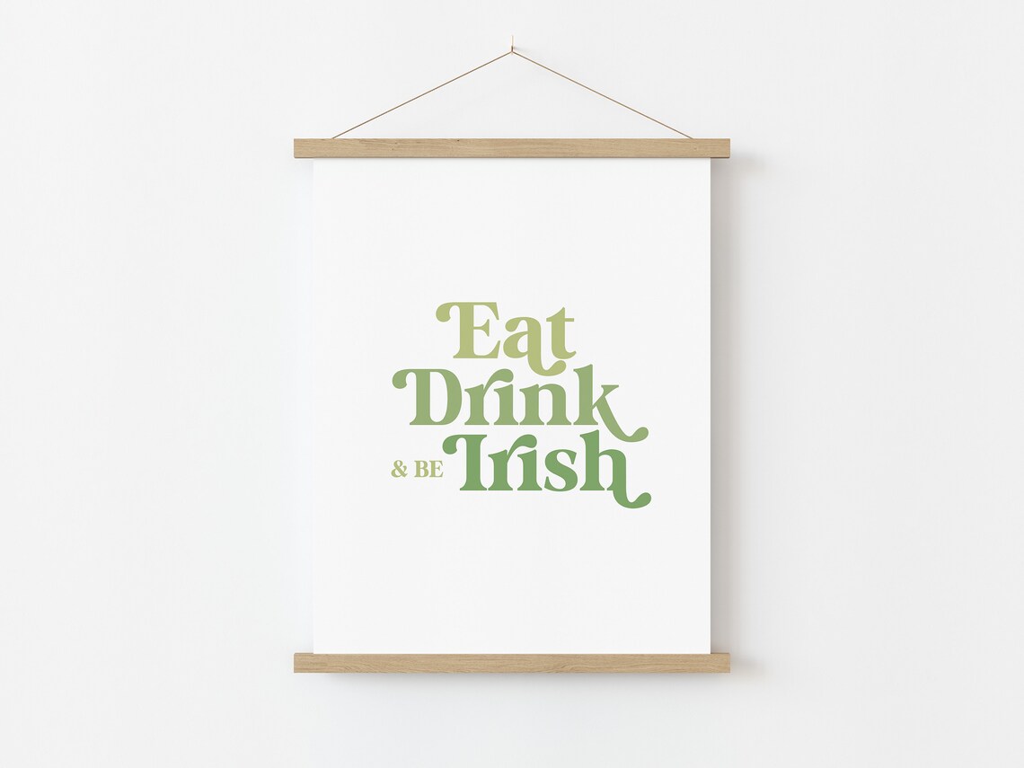 Eat Drink And Be Irish, St Patricks Day Art Print - Image 3
