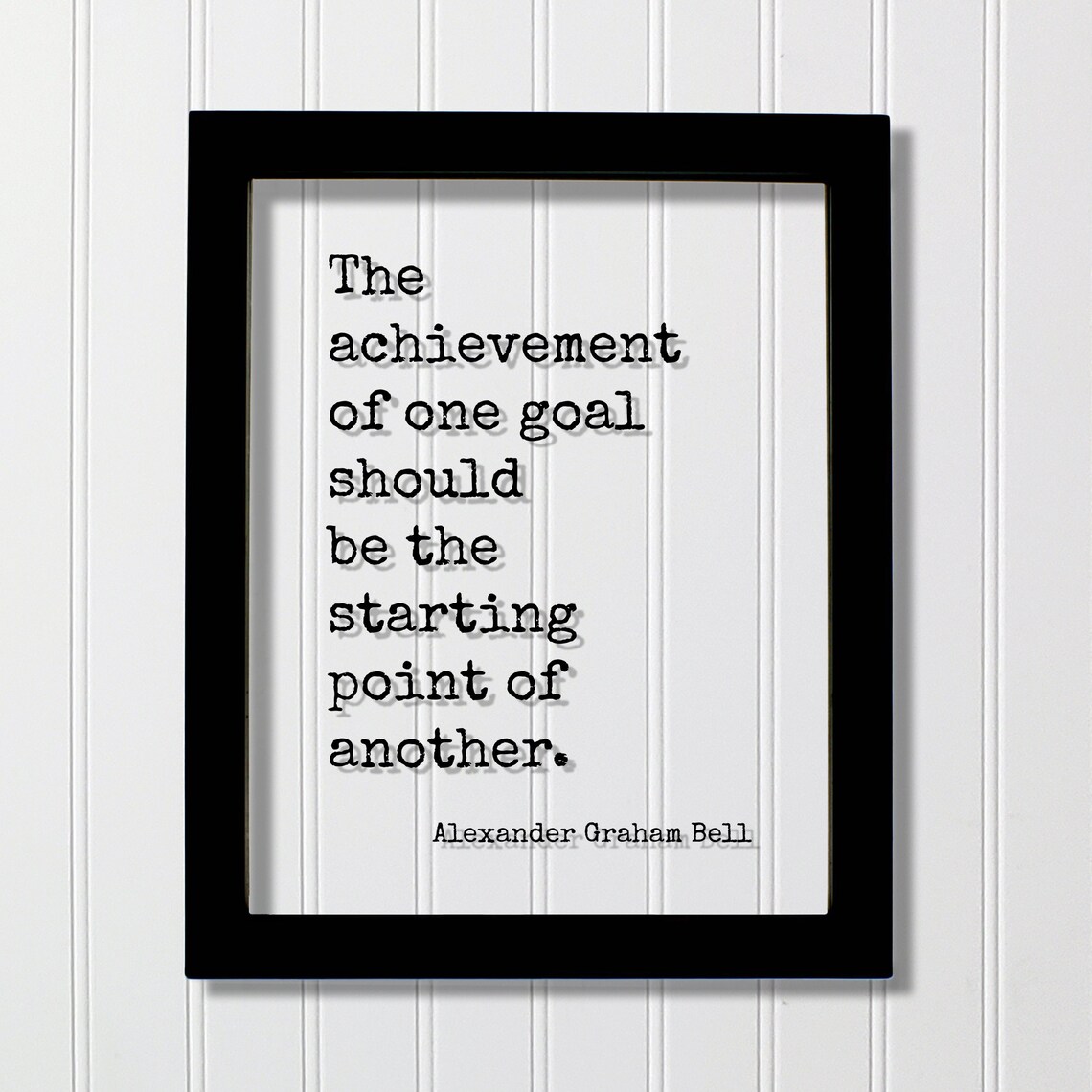 Alexander Graham Bell Achievement of One Goal Motivational Quote Poster