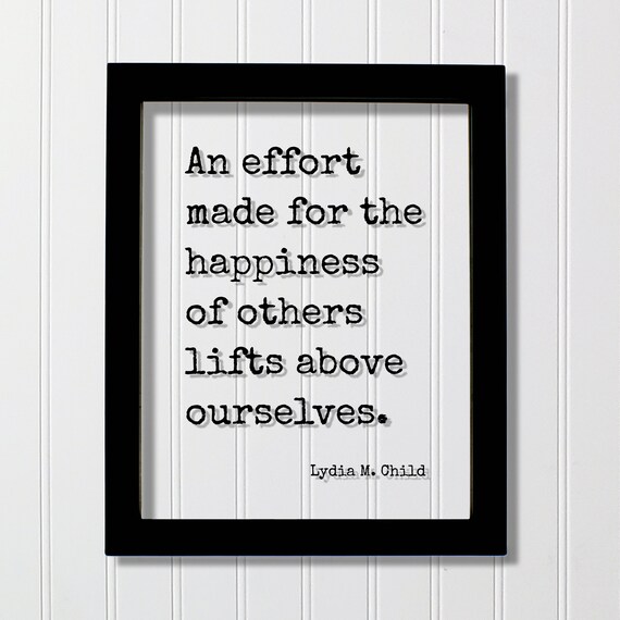 Lydia M Child Effort Happiness Quote Framed Floating Sign Typography Poster