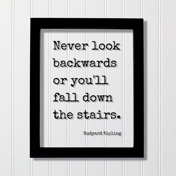Rudyard Kipling Never Look Backwards Typewriter Motivational Quote Poster