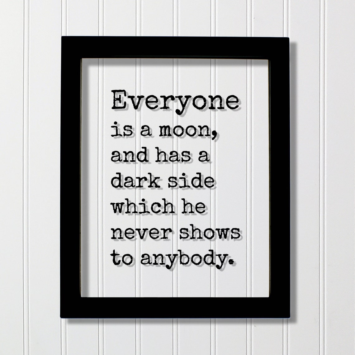 Mark Twain Moon Dark Side Everyone Inspirational Quote Poster