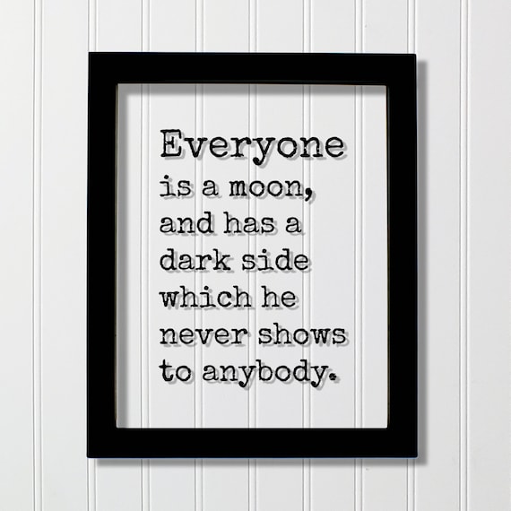Mark Twain Moon Dark Side Everyone Inspirational Quote Poster