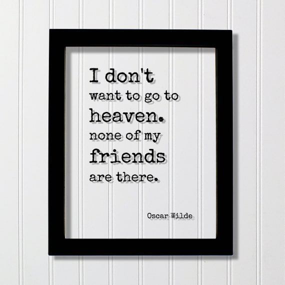 Oscar Wilde Funny Quote Poster, Friendship Gift