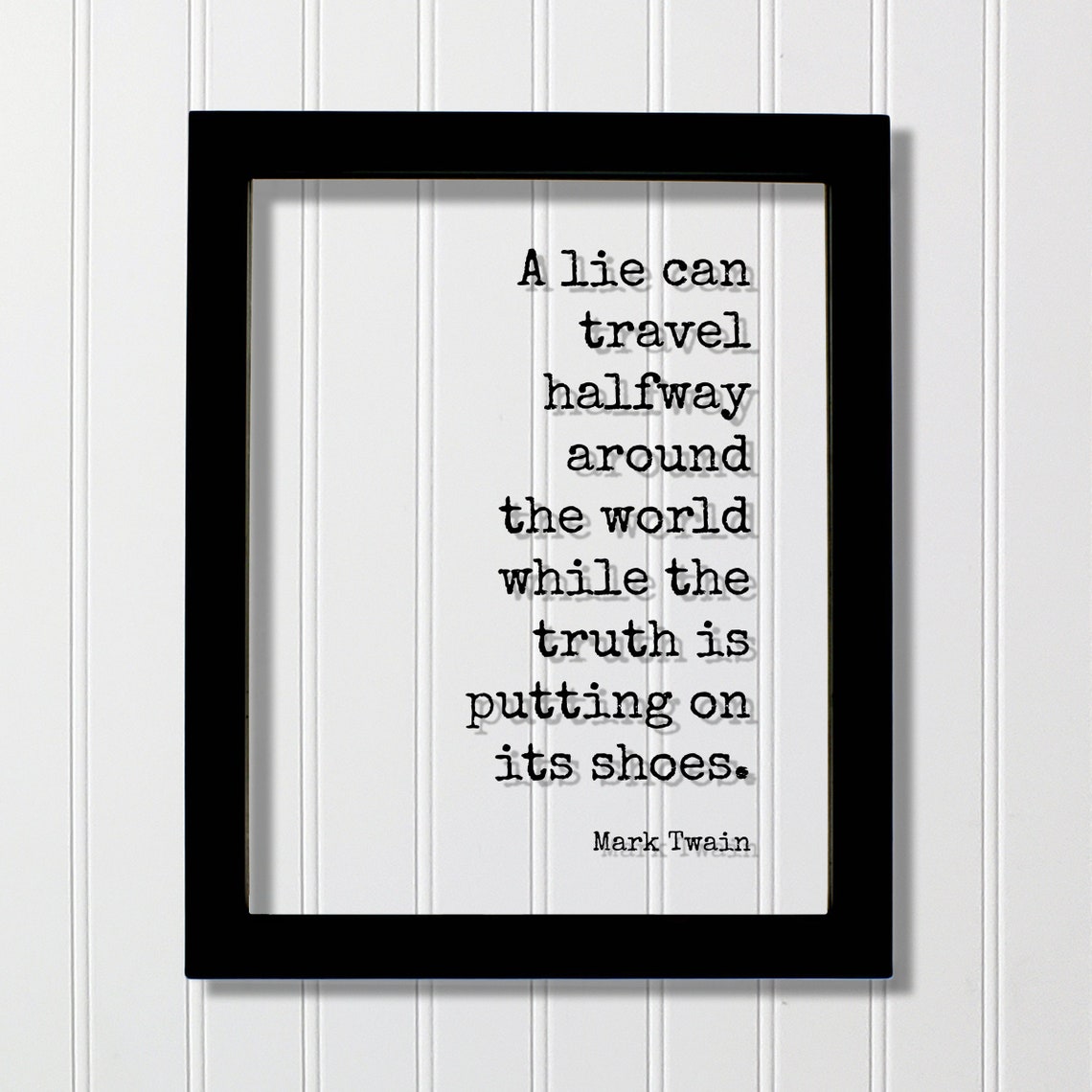 Mark Twain A Lie Can Travel Inspirational Honesty Quote Poster