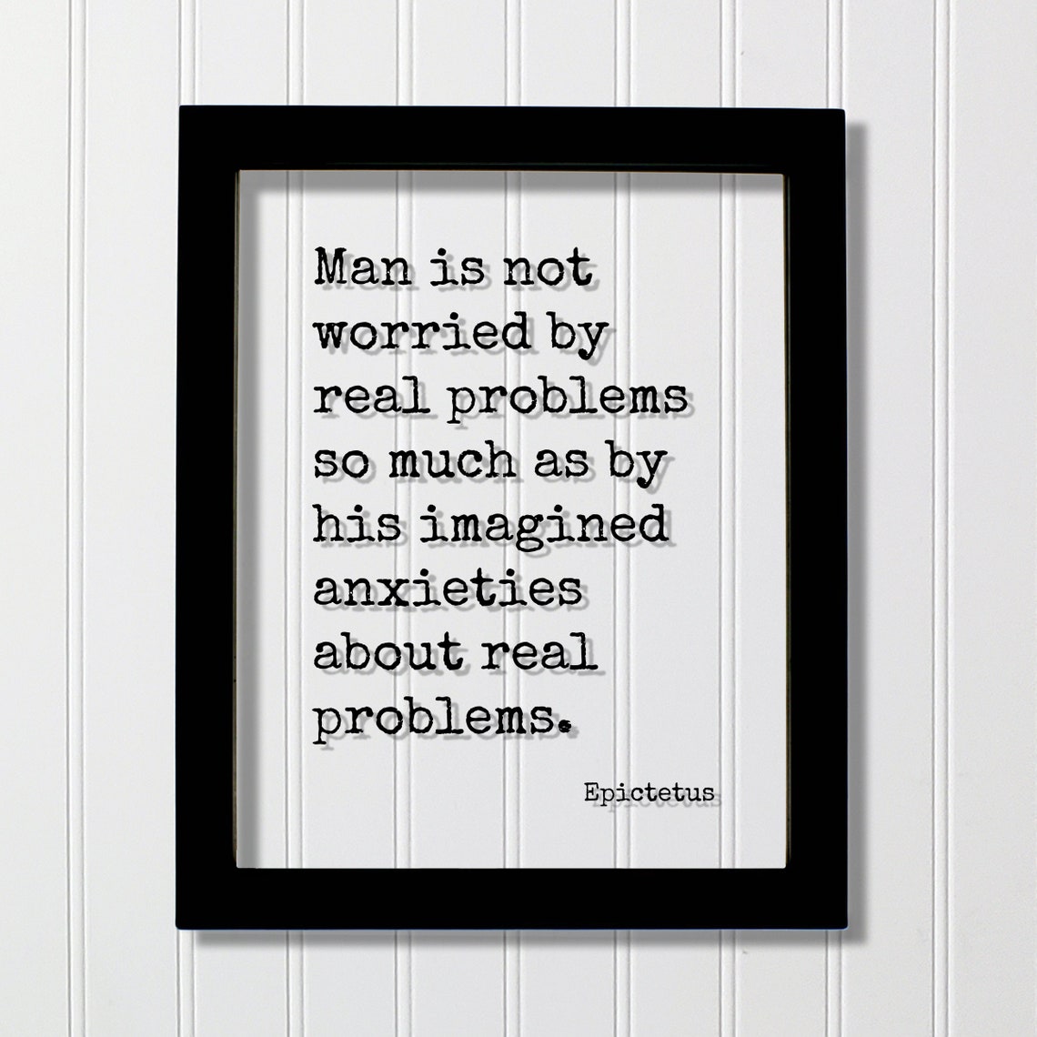 Epictetus Quote About Imagined Anxieties Motivational Wall Art