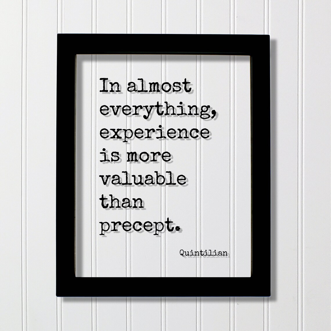 Quintilian Quote Poster About Experience Being More Valuable Than Precept