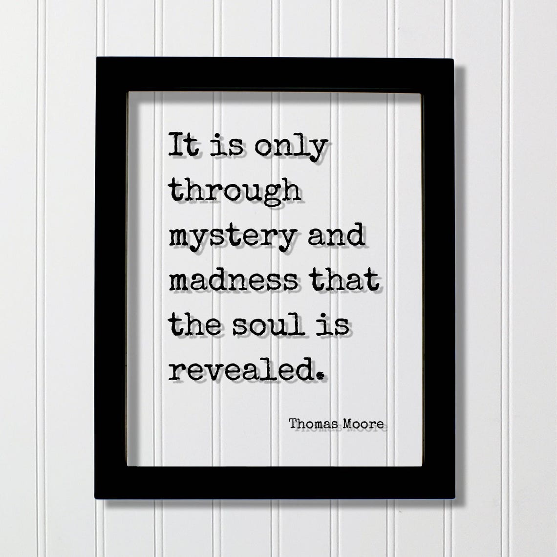 Thomas Moore Through Mystery And Madness Soul Revealed Quote Poster