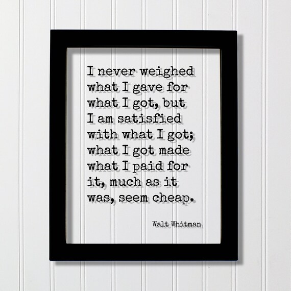 Walt Whitman I Never Weighed What I Gave Poetry Quote Poster