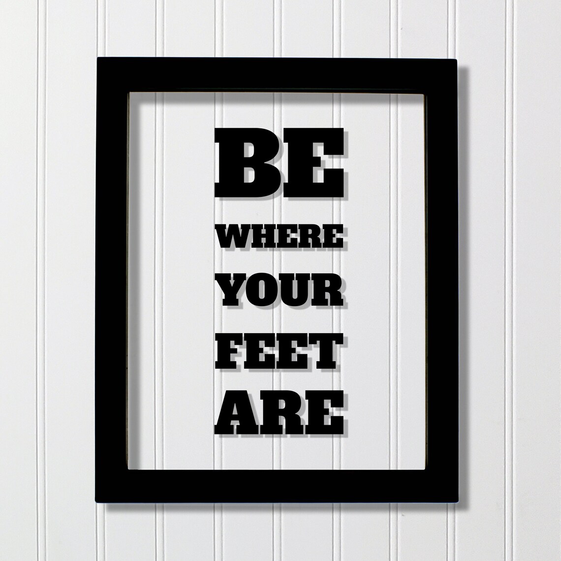 Be Where Your Feet Are Floating Quote Art Print