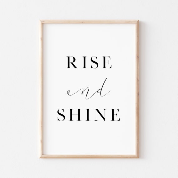 Rise And Shine Mixed Serif Script Morning Quote Typography Poster