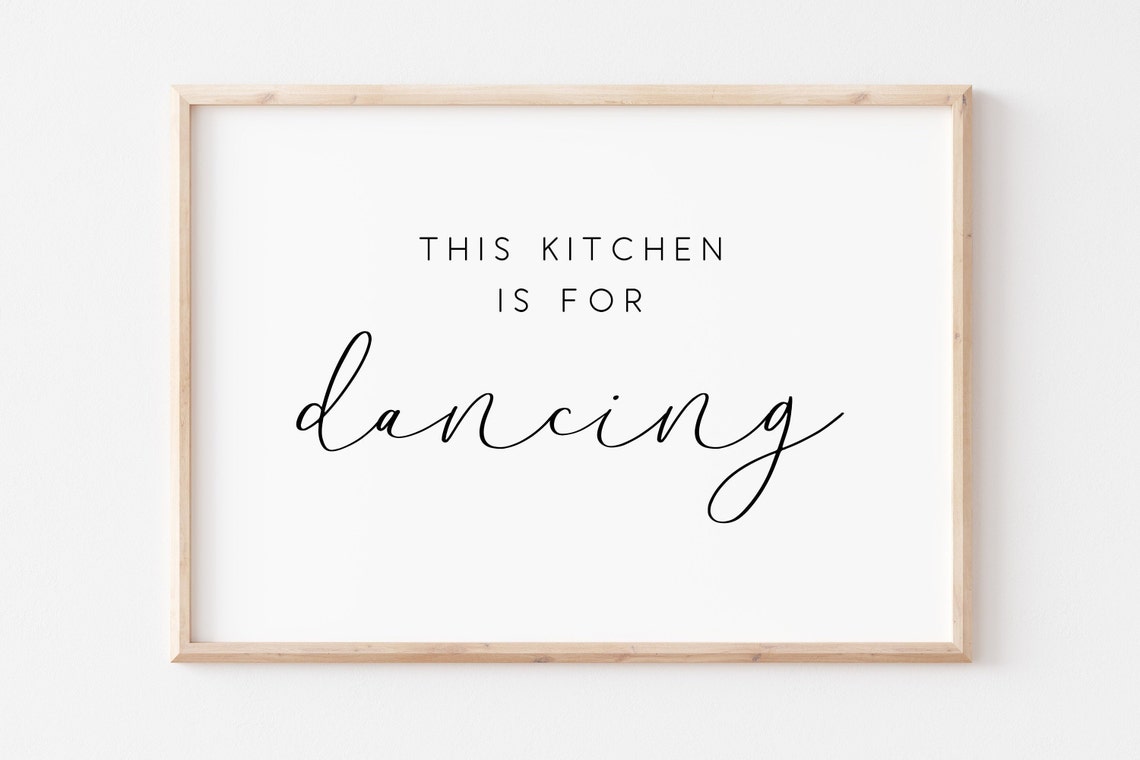 This Kitchen Is for Dancing Fun Modern Kitchen Decor Quote Poster