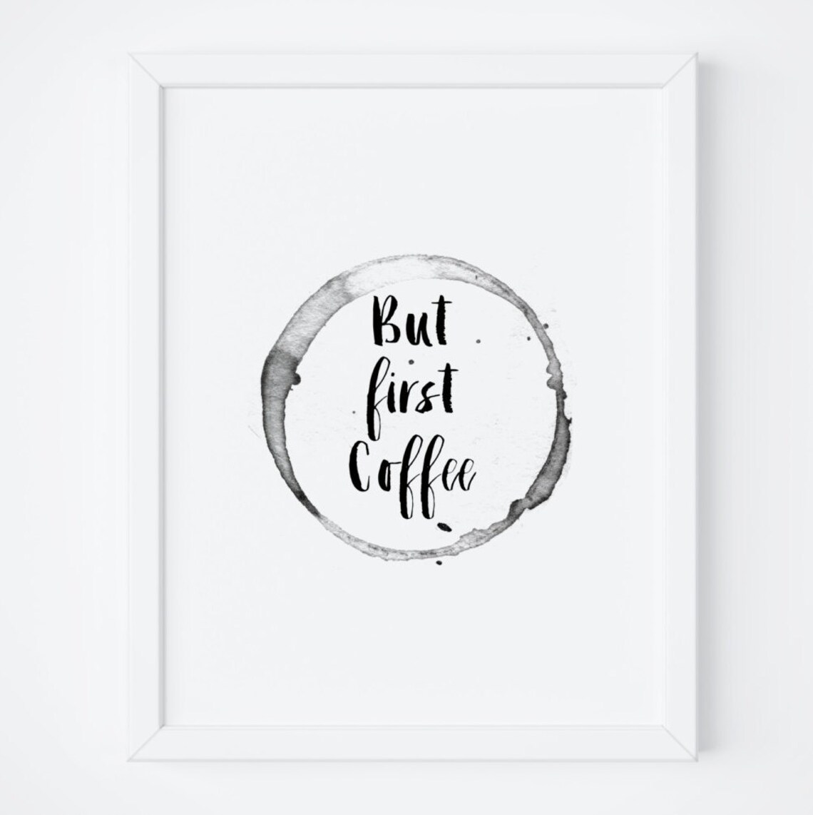 But First Coffee Quote Print, Kitchen Wall Art