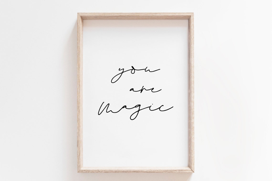 You Are Magic Minimalist Script Whimsical Kids Room Affirmation Poster
