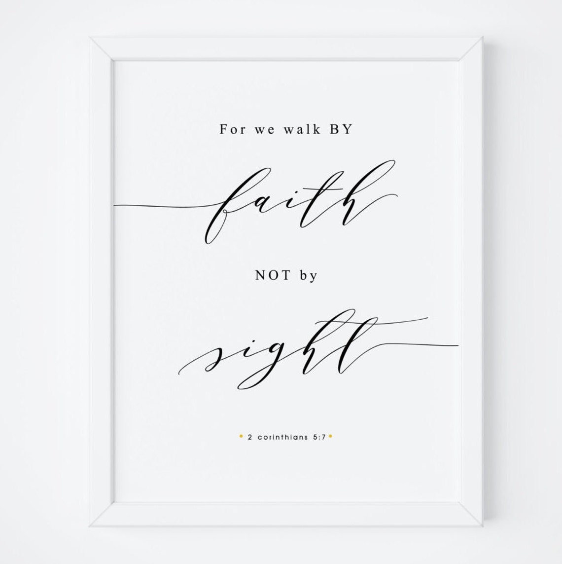 For We Walk By Faith Not By Sight Bible Verse Scripture Art Poster