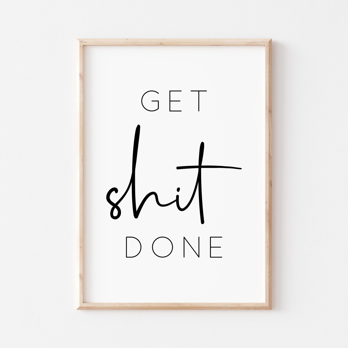 Get Shit Done Motivational Office Wall Decor Bold Script Typography Poster