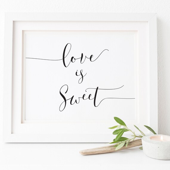 Love Is Sweet Treat Sign Wedding Decor Poster