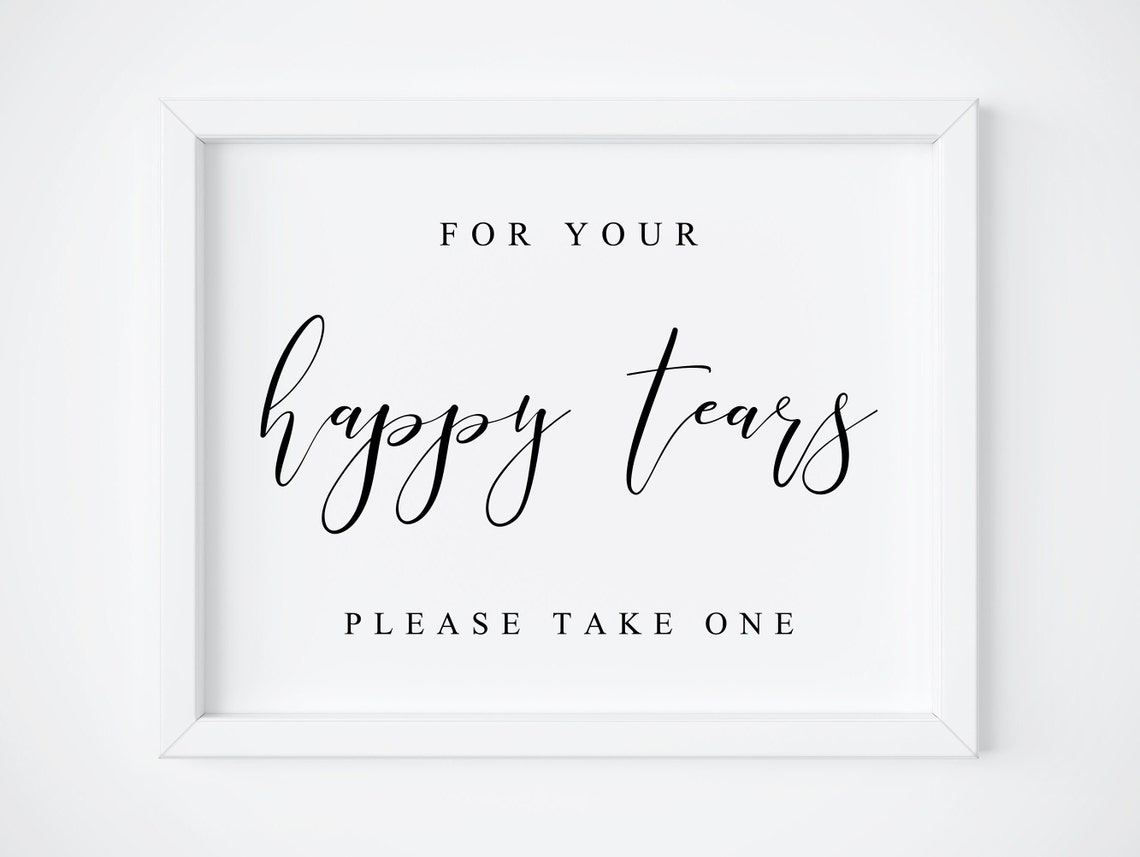 For Your Happy Tears Please Take One Wedding Sign Modern Print