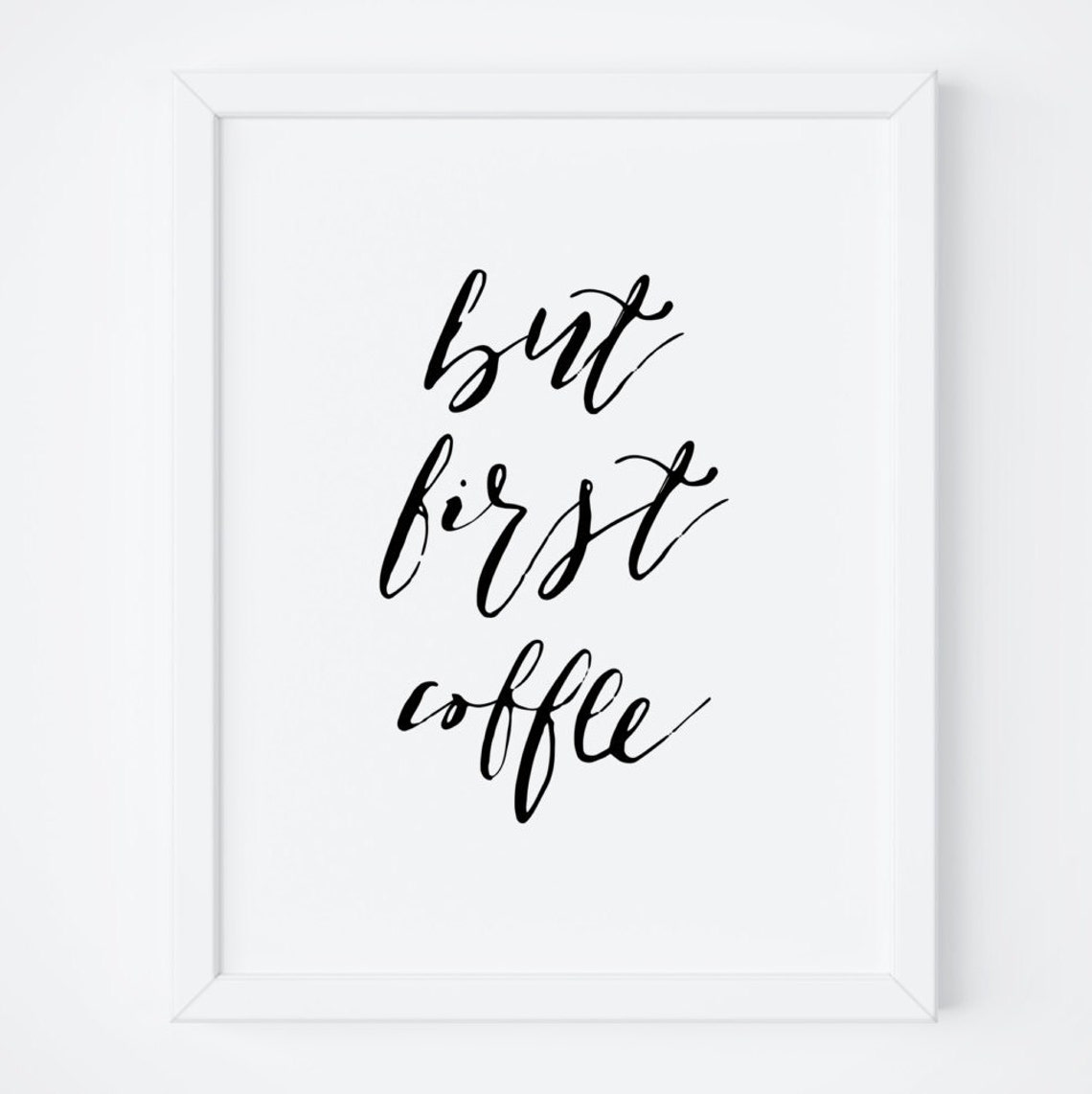 But First Coffee Script Calligraphy Coffee Lover Kitchen Poster