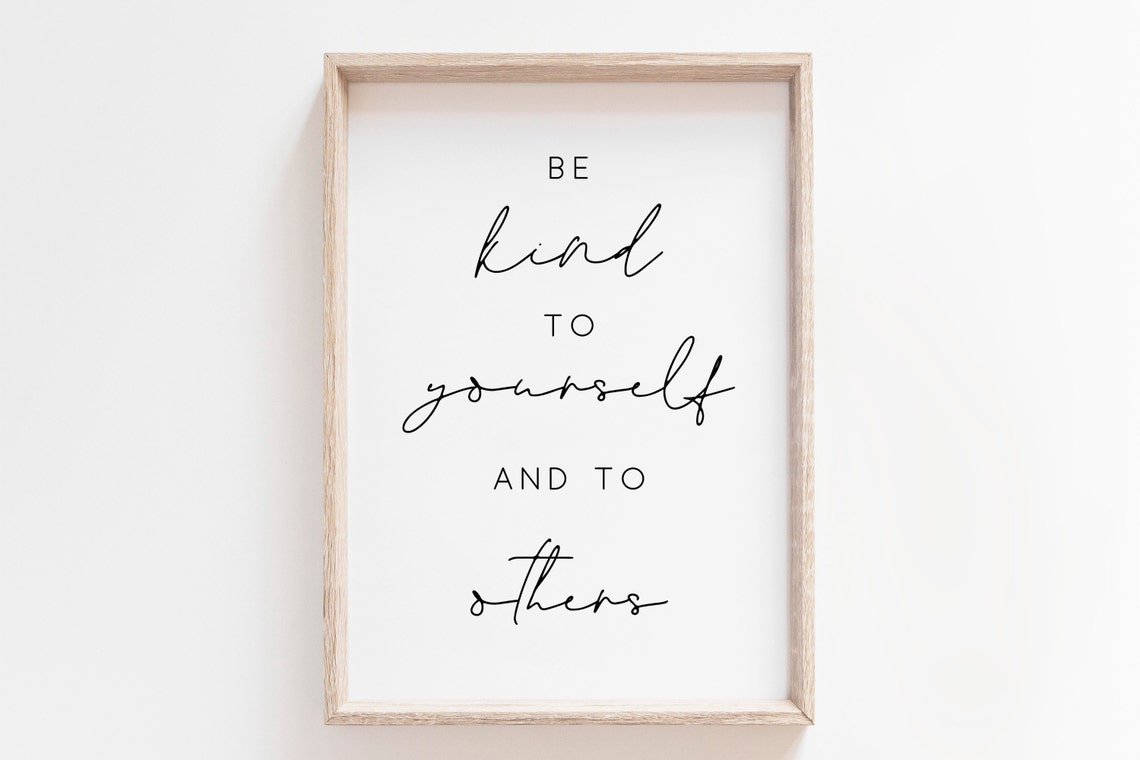 Be Kind To Yourself And To Others Gentle Quote Poster Design