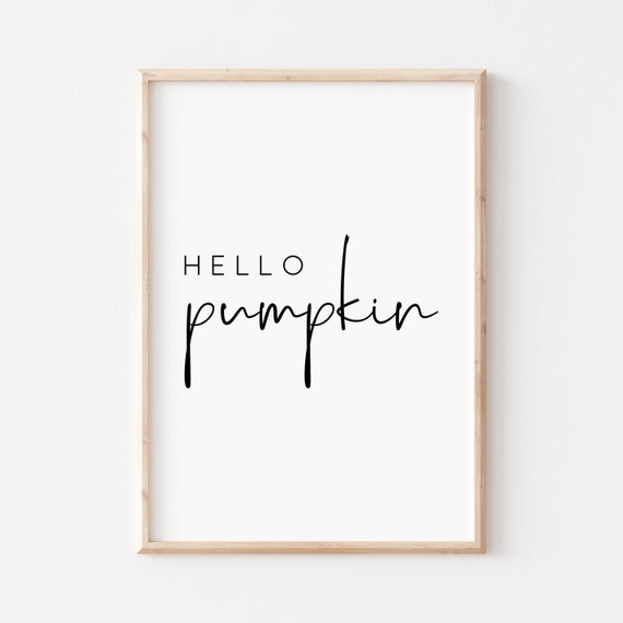 Hello Pumpkin Autumn Sign, Fall Wall Art Print