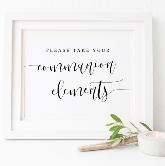 Please Take Your Communion Elements Sign, Wedding Poster